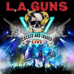 ALBUM REVIEW ~ L.A. GUNS ~ ‘COCKED AND LOADED: LIVE’