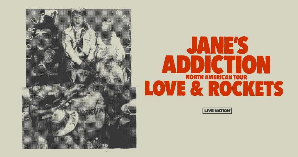 ORIGINAL JANE’S ADDICTION LINEUP & LOVE AND ROCKETS ANNOUNCE TOUR