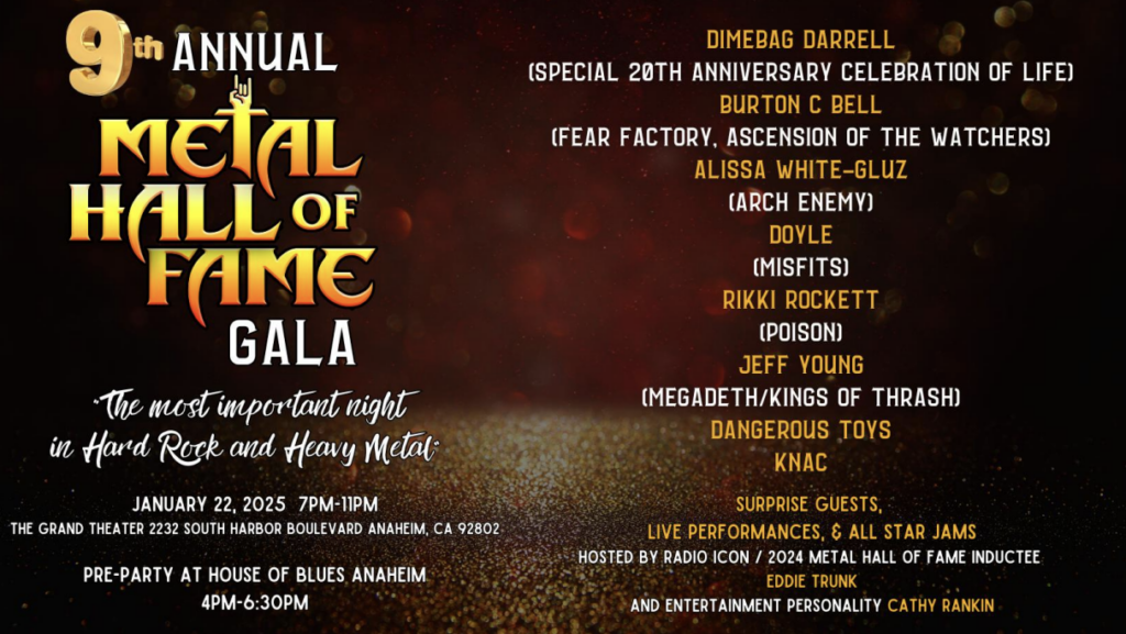 METAL HALL OF FAME ANNOUNCES 2025 INDUCTEES FOR 9TH ANNUAL GALA INDUCTION CEREMONY