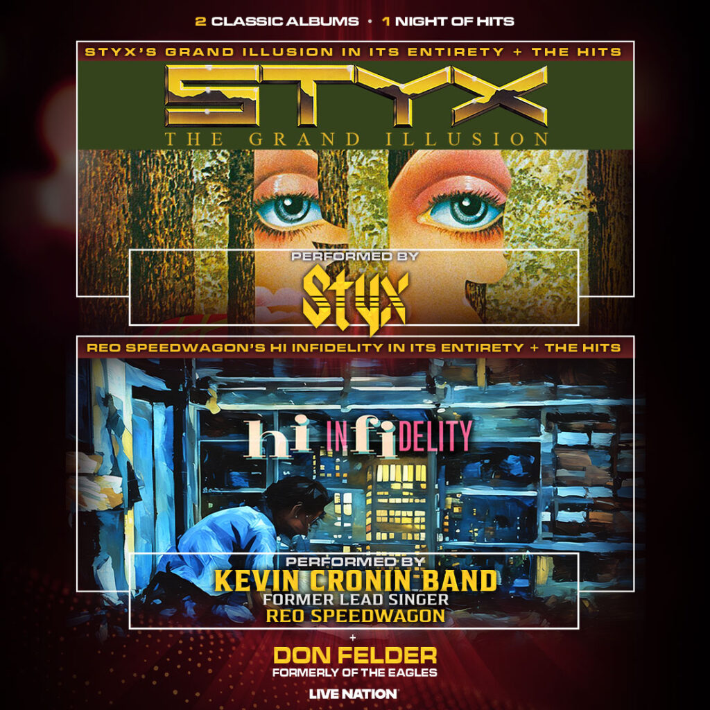 STYX & The Kevin Cronin Band “Brotherhood Of Rock” Tour With Don Felder + STYX’s ‘The Grand Illusion’ And REO Speedwagon’s ‘Hi Infidelity’ Albums Will Be Performed In Their Entirety