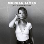 Broadway Vocalist Morgan James Reimagines Rock Classics In A Soulful Way On New Album
