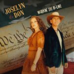 Exclusive Video Premiere: Joselyn & Don ~ “Workin’ the Hi-Line”