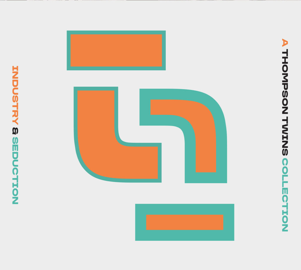 THOMPSON TWINS: ‘INDUSTRY & SEDUCTION: A Thompson Twins Collection’ – OUT NOW