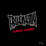 Truenemy Release Studio Version of Megadeth’s “Almost Honest”