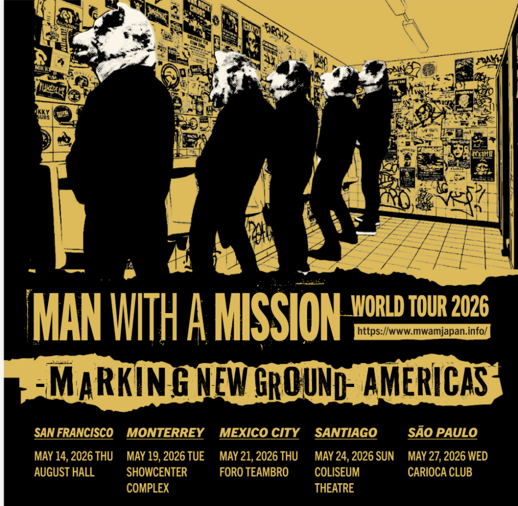 MAN WITH A MISSION ANNOUNCE MARKING NEW GROUND NORTH & SOUTH AMERICAN MAY 2026 TOUR 