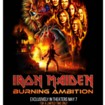 “IRON MAIDEN: BURNING AMBITION” – Tickets On Sale & Official Trailer Debut