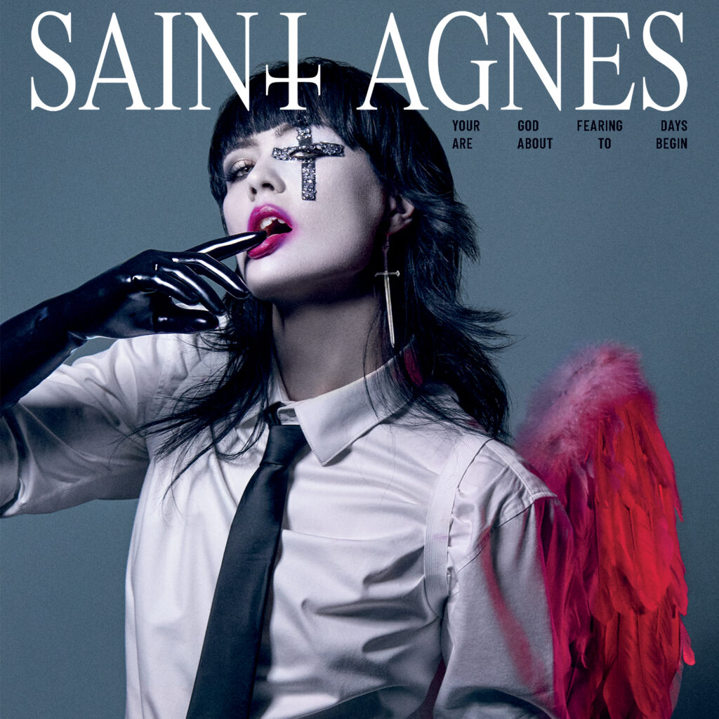 Album Review ~ Saint Agnes ~ ‘Your God Fearing Days Are About To Begin’