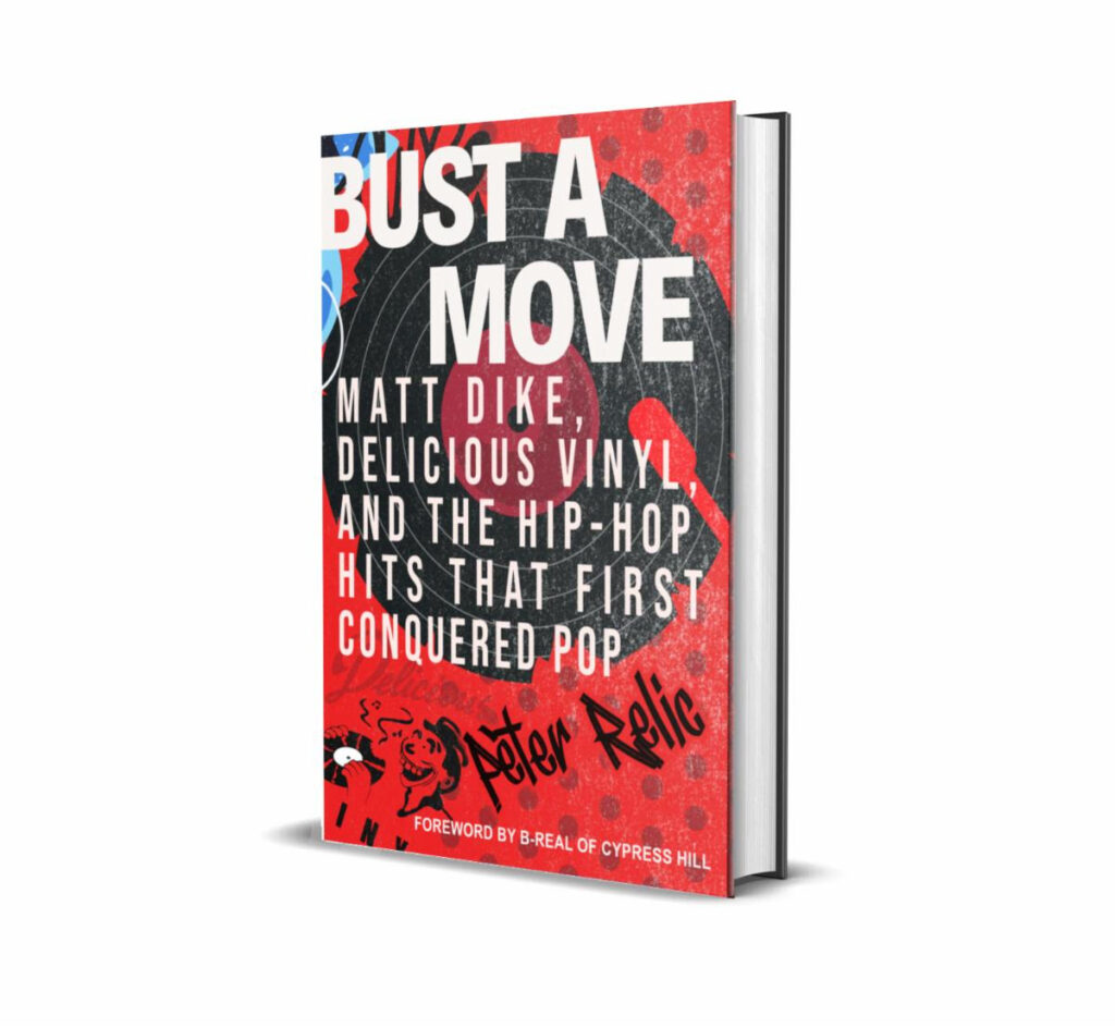 New Book “BUST A MOVE” Brings The Delicious Vinyl Story To Life + Grammy Museum® Event in LA On 6/24