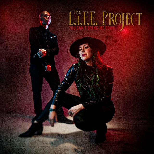 THE L.I.F.E. PROJECT—Feat. Stone Sour’s Josh Rand & Paralandra’s Casandra Carson—Unveil New Single “You Can’t Bring Me Down”
