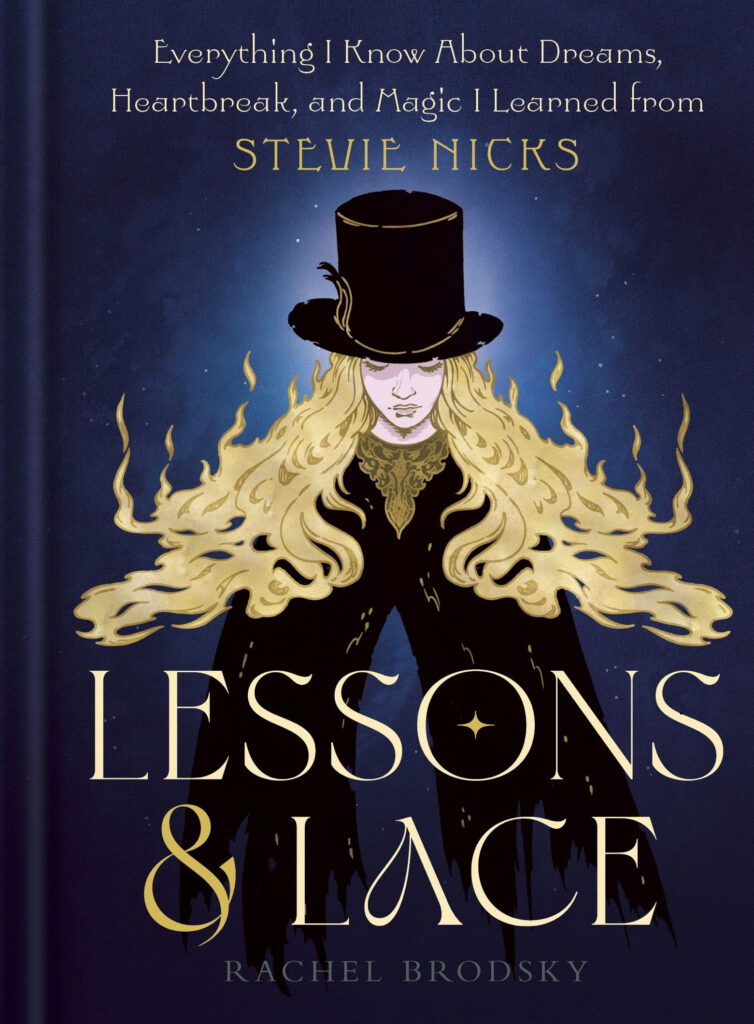 Stevie Nicks Biography ‘Lessons & Lace’ by Rachel Brodsky Out 9/15 + NYC Event w/ Rolling Stone’s Angie Martoccio