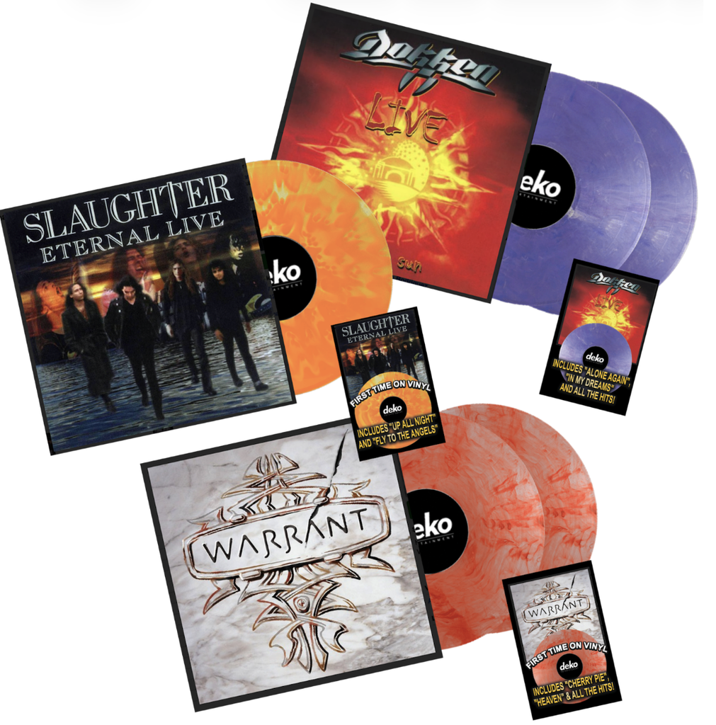 DOKKEN, SLAUGHTER, AND WARRANT: ALL LIVE, ALL THE HITS, ALL ON REMASTERED 180G COLORED VINYL WITH LIMITED AUTOGRAPHED BUNDLES